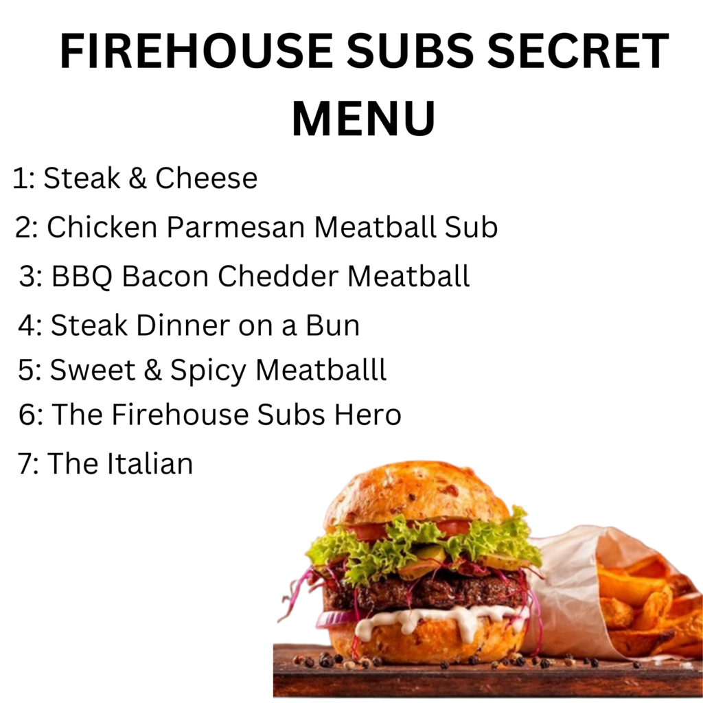 Firehouse Secret Menu
